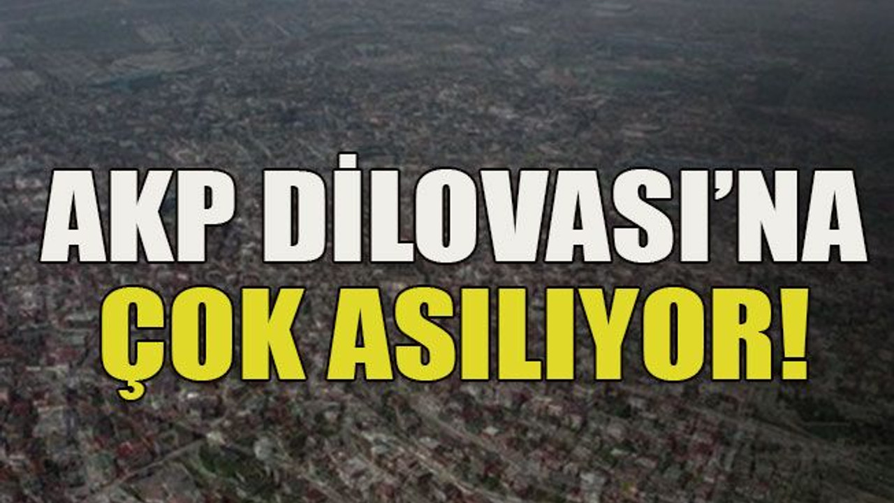 AKP Dilovası’na çok asılıyor!