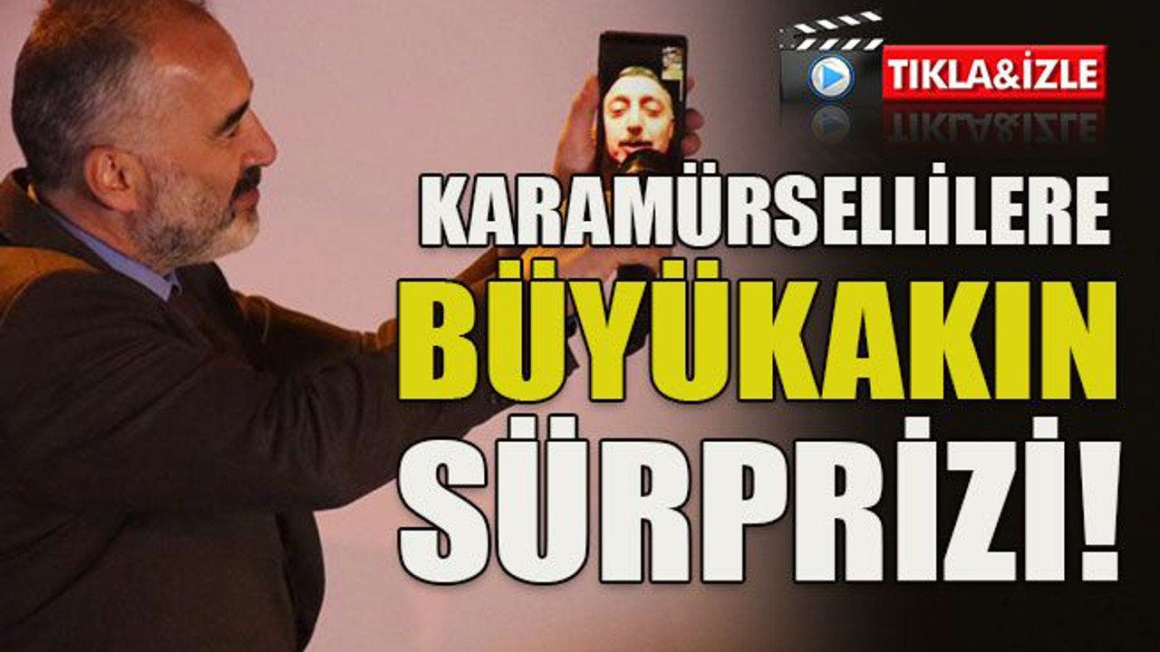 Karamürsellilere Büyükakın sürprizi!