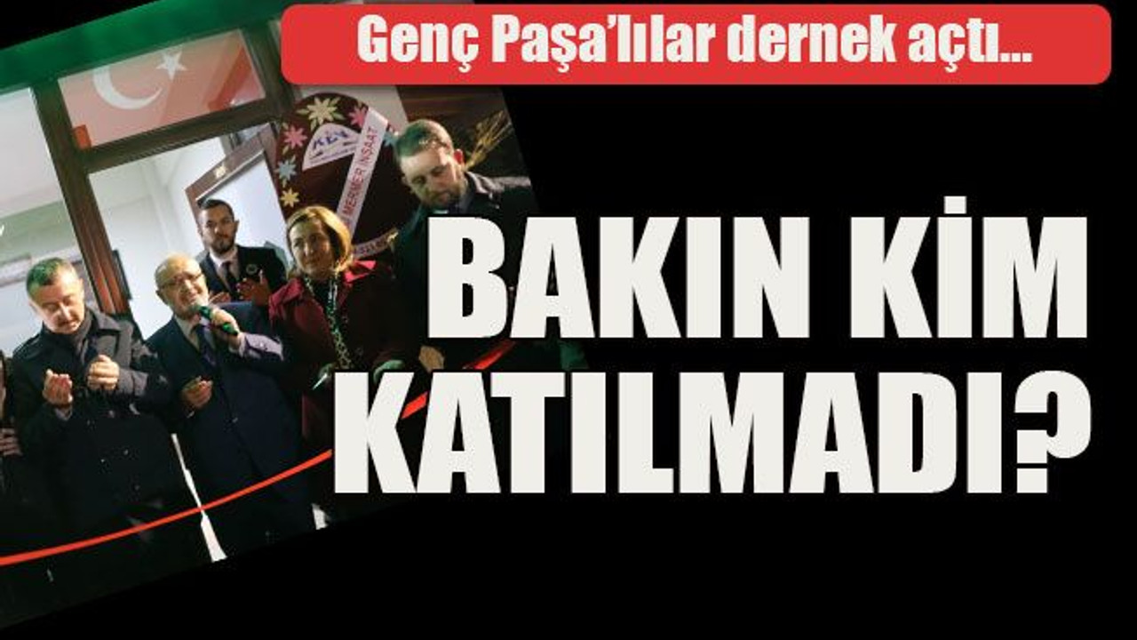 Genç Paşa’lılar dernek açtı… Bakın kim katılmadı?