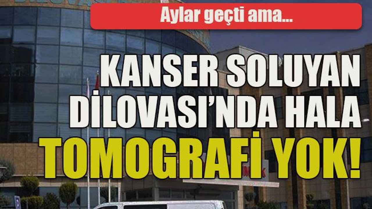 Aylar geçti ama… Kanser soluyan Dilovası’nda hala tomografi yok!