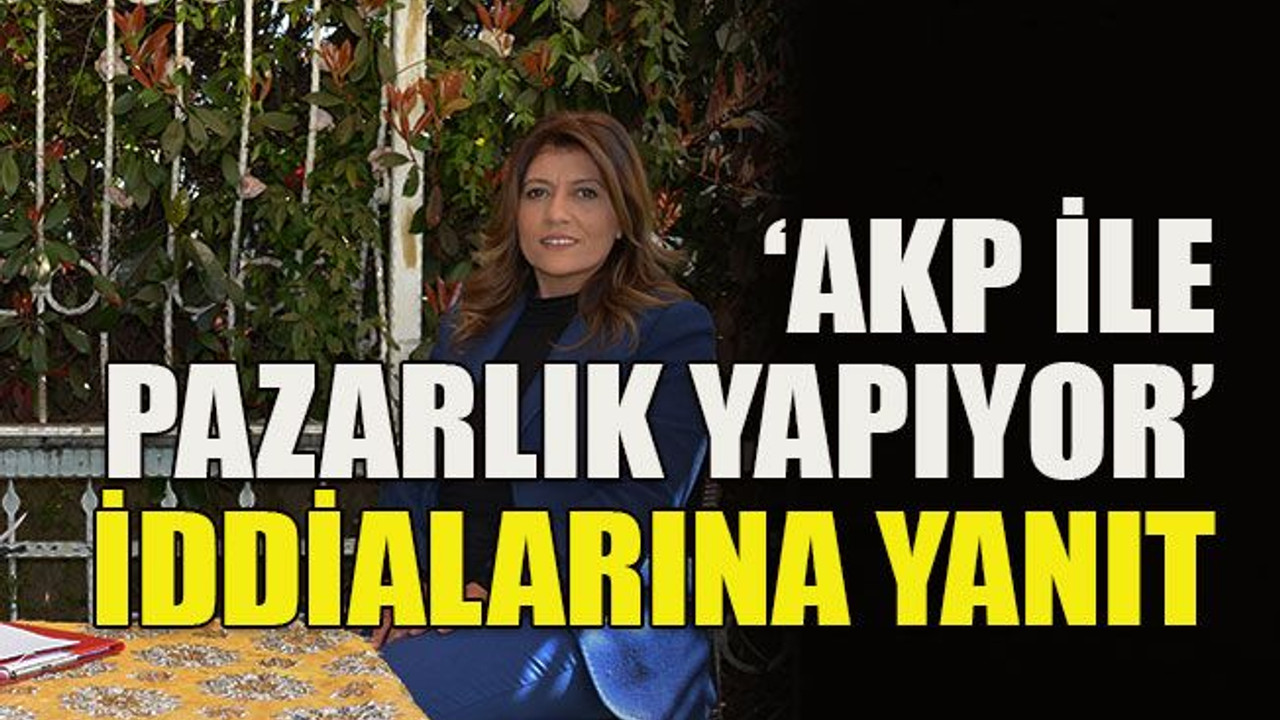 ‘AKP ile pazarlık yapıyor’ iddialarına yanıt