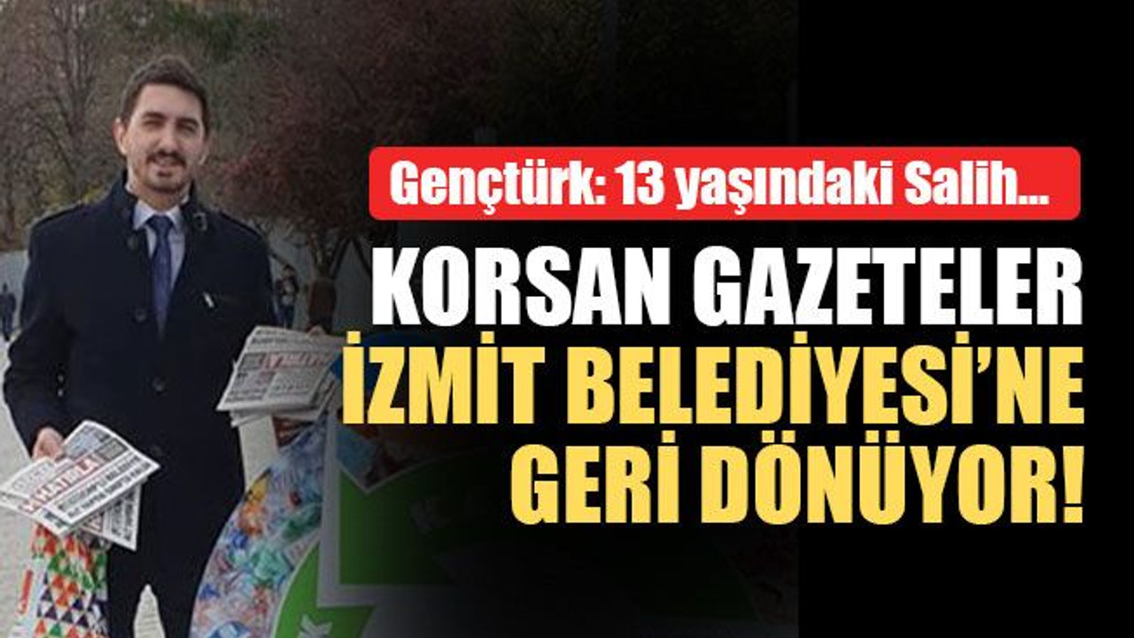 Korsan gazeteler, İzmit Belediyesi’ne geri dönüyor!