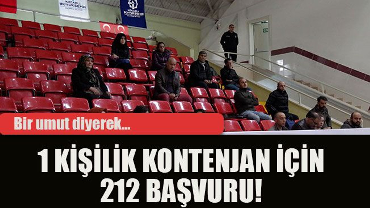 1 kişilik kontenjan için 212 başvuru!