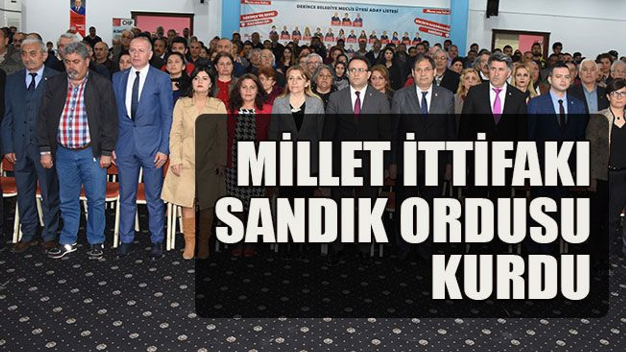 Millet İttifakı sandık ordusu kurdu