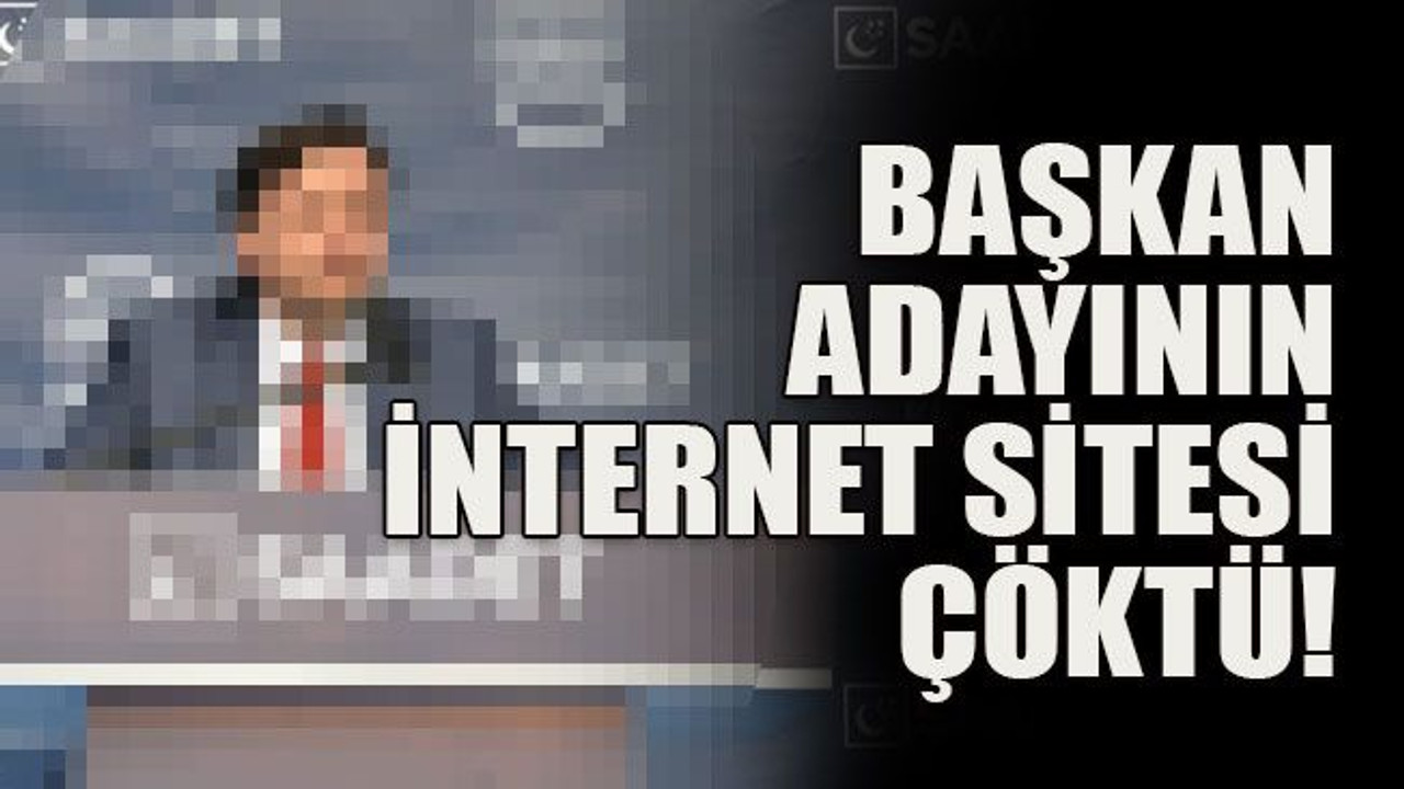 Başkan adayının internet sitesi çöktü!