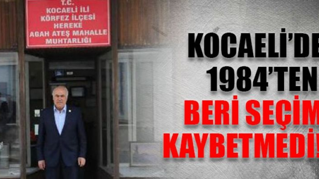 Kocaeli’de 1984’ten beri seçim kaybetmedi!