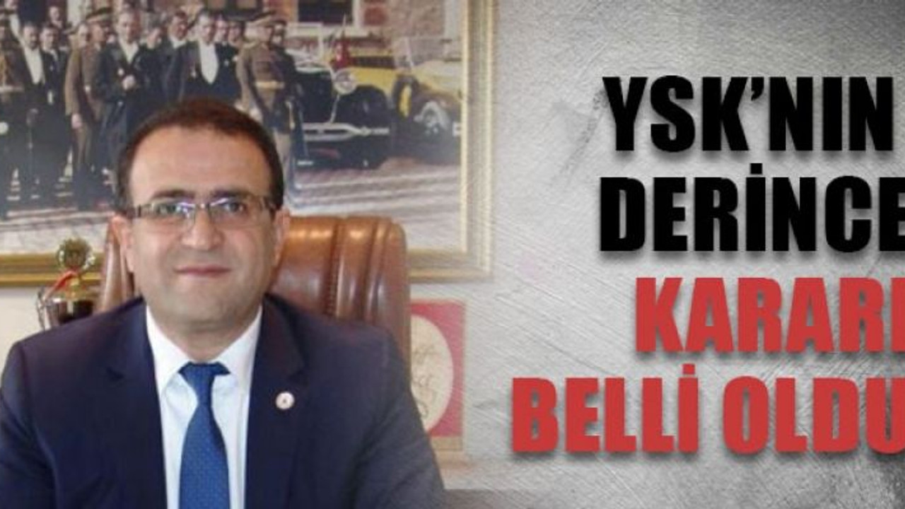 YSK’nın Derince kararı belli oldu