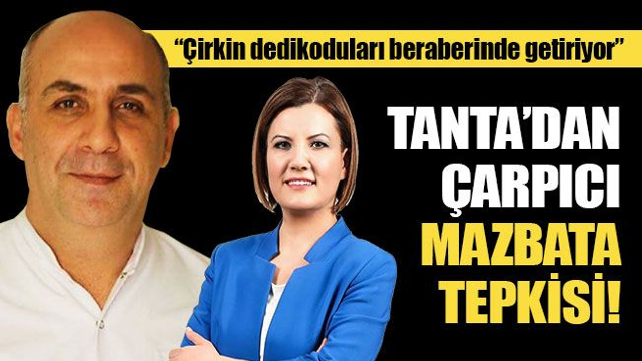 Hakan Tanta’dan çarpıcı mazbata tepkisi!