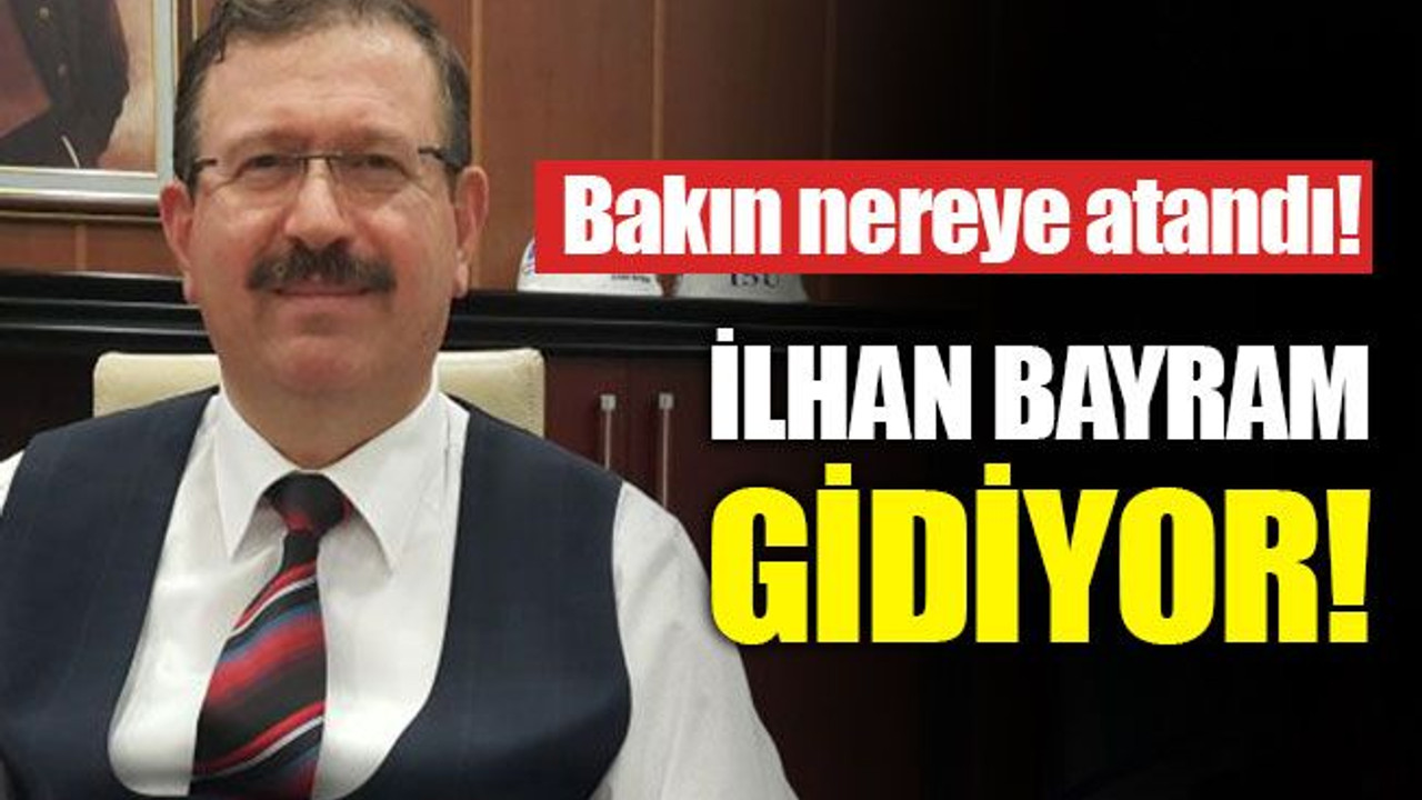 İlhan Bayram, gidiyor!