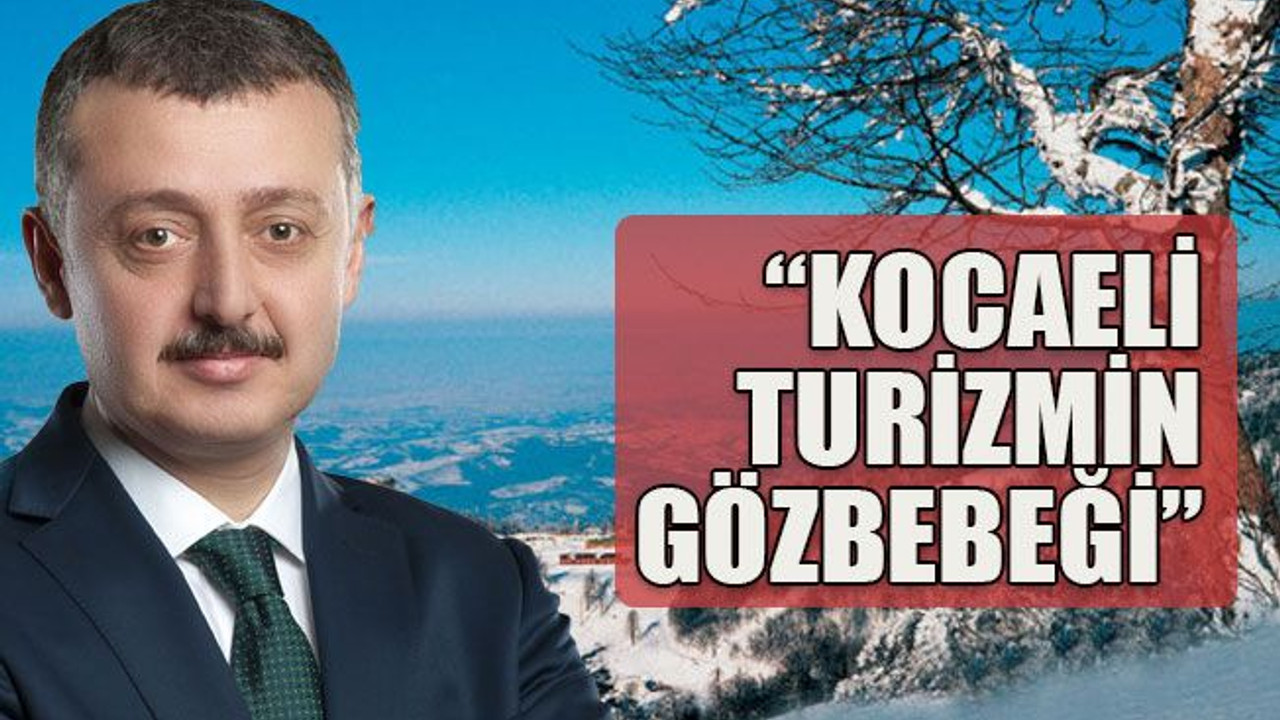 Kocaeli turizmin gözbebeği