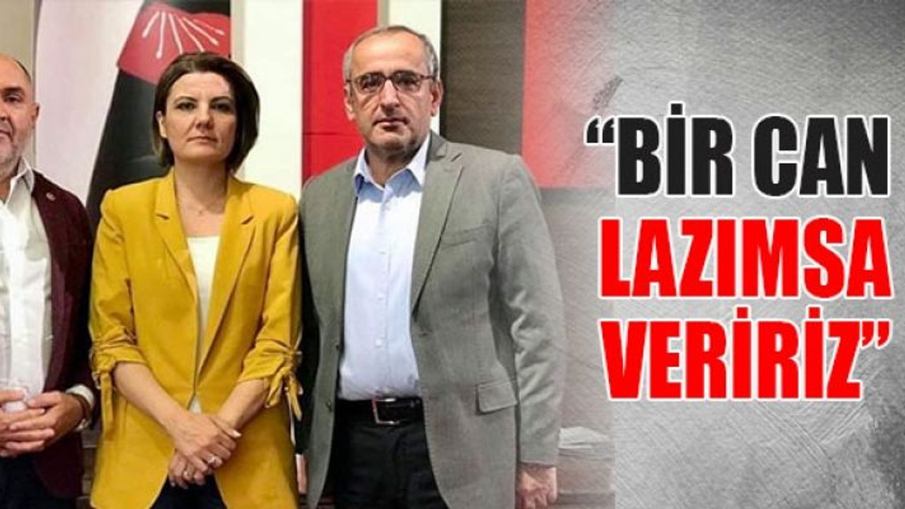 “Bir can lazımsa veririz”