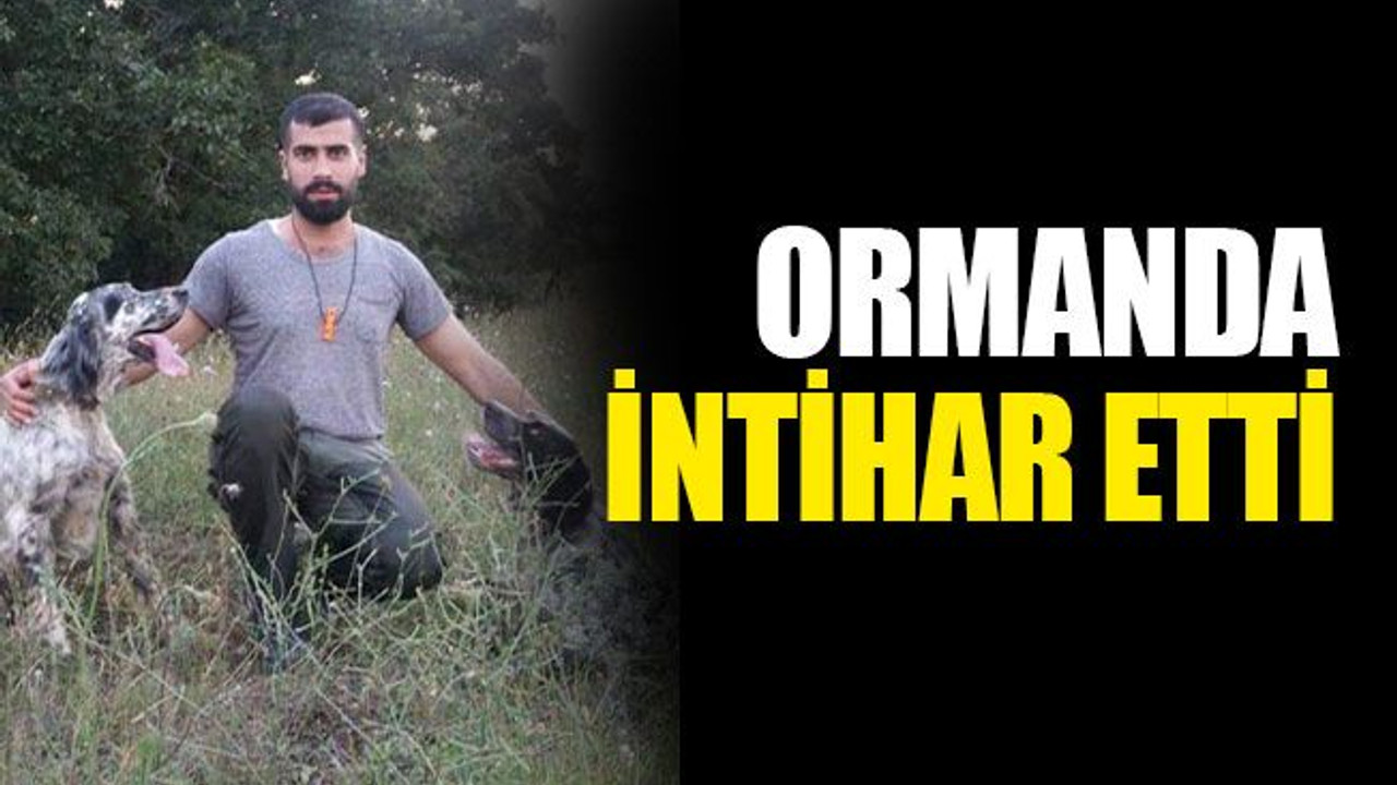 Ormanda intihar etti!