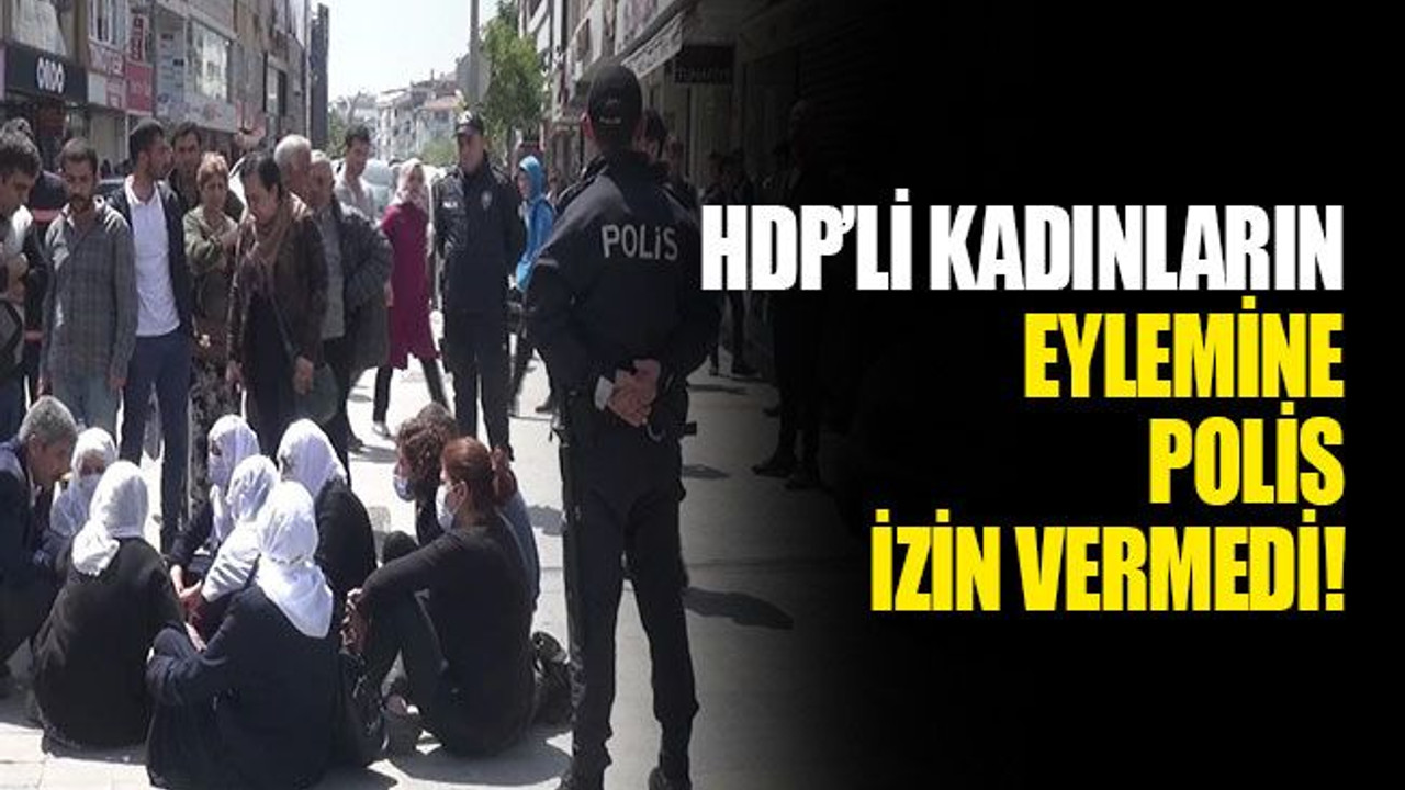 HDP’li kadınların eylemine, polis izin vermedi!