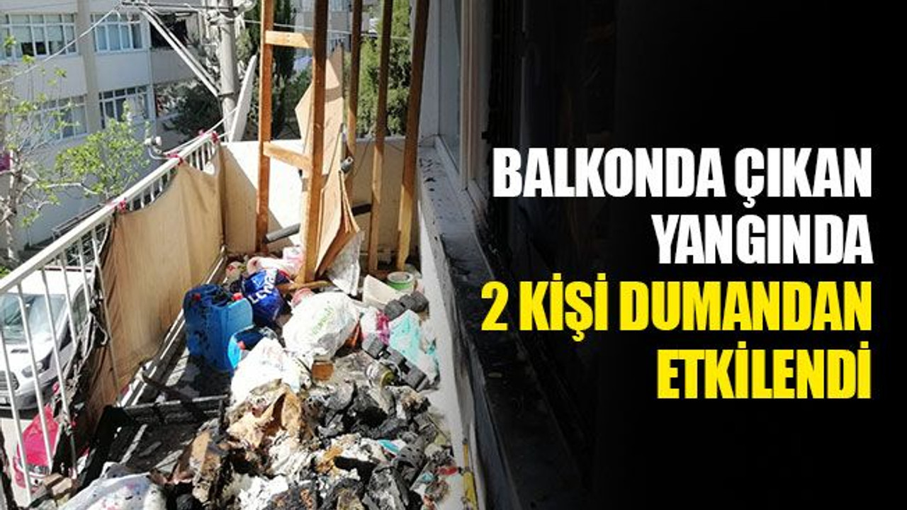 Balkonda çıkan yangında, 2 kişi dumandan etkilendi