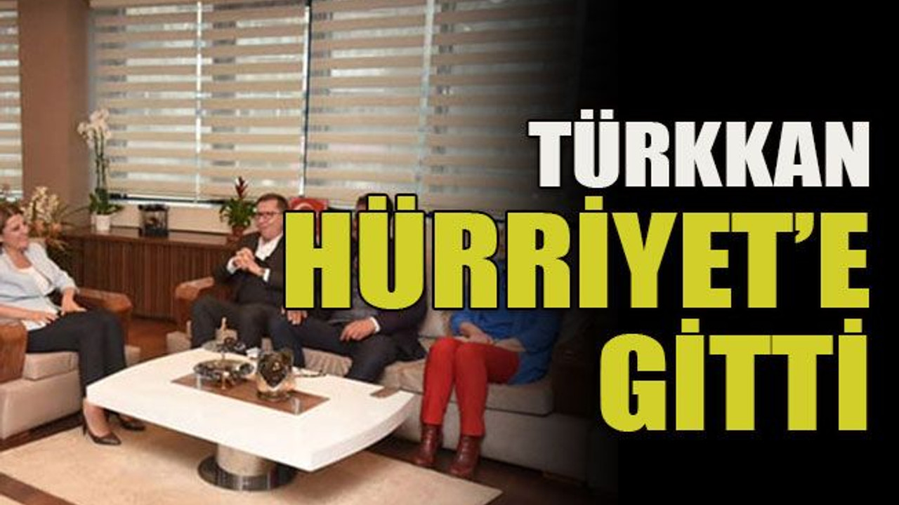 Türkkan Hürriyet’e gitti
