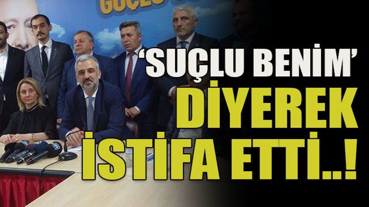 'Suçlu benim' diyerek istifa etti..!