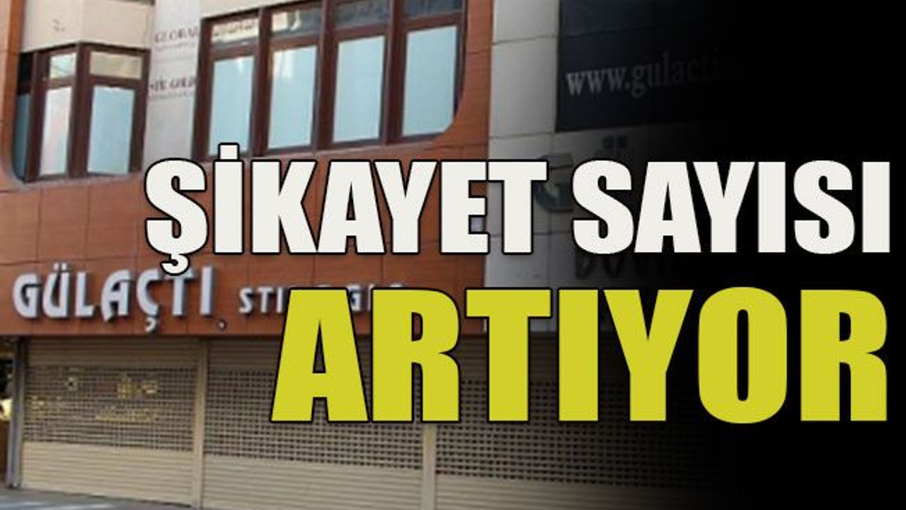 Şikayet sayısı artıyor