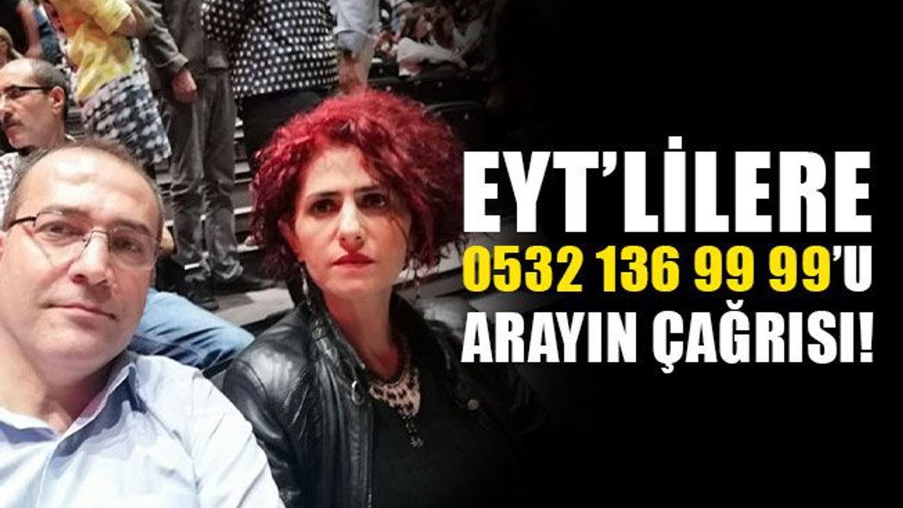 EYT'lilere, "Bu numarayı arayın" çağrısı!