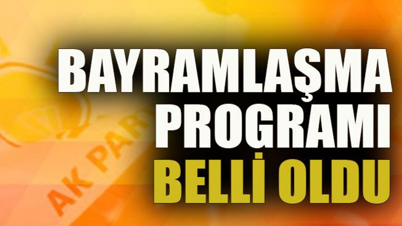 Bayramlaşma programı belli oldu