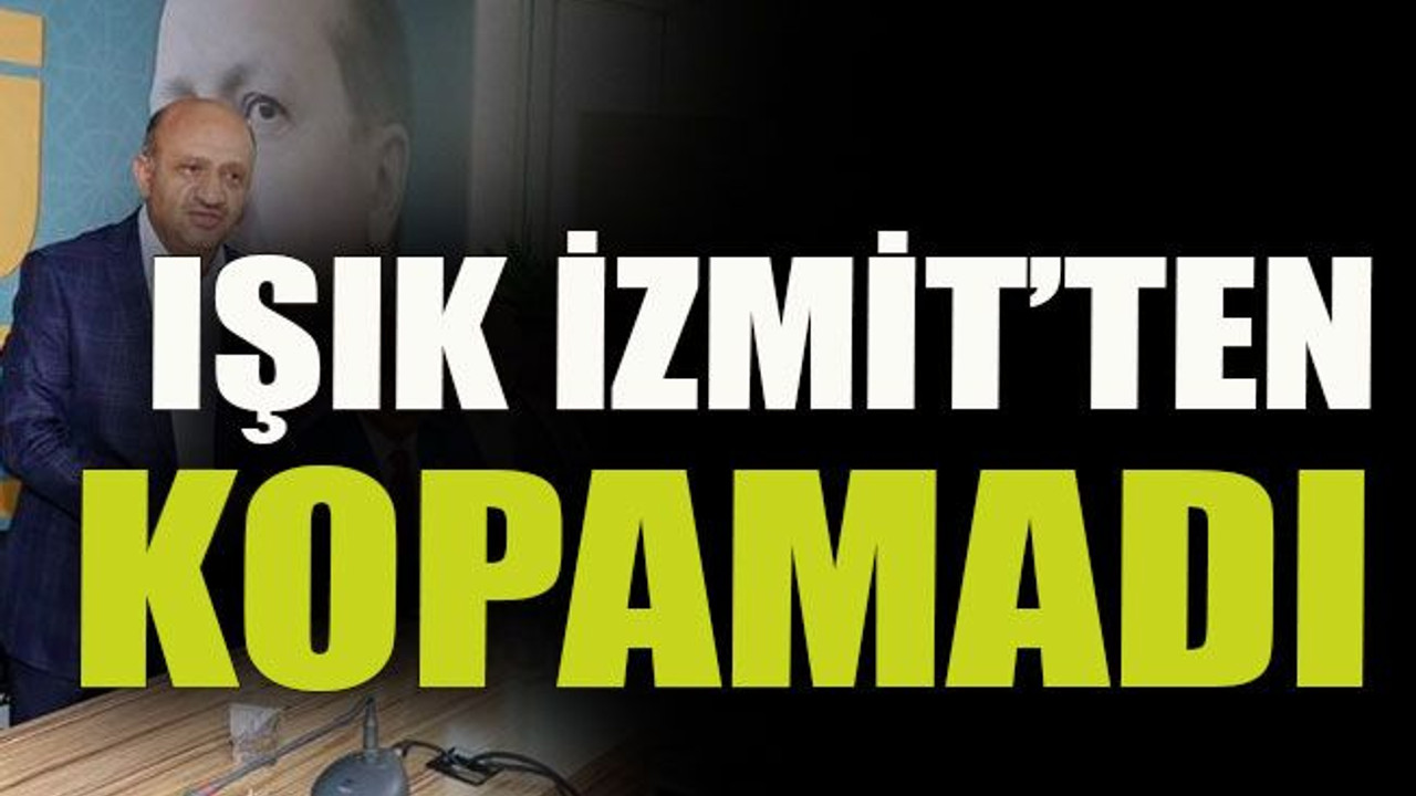 Işık İzmit’ten kopamadı