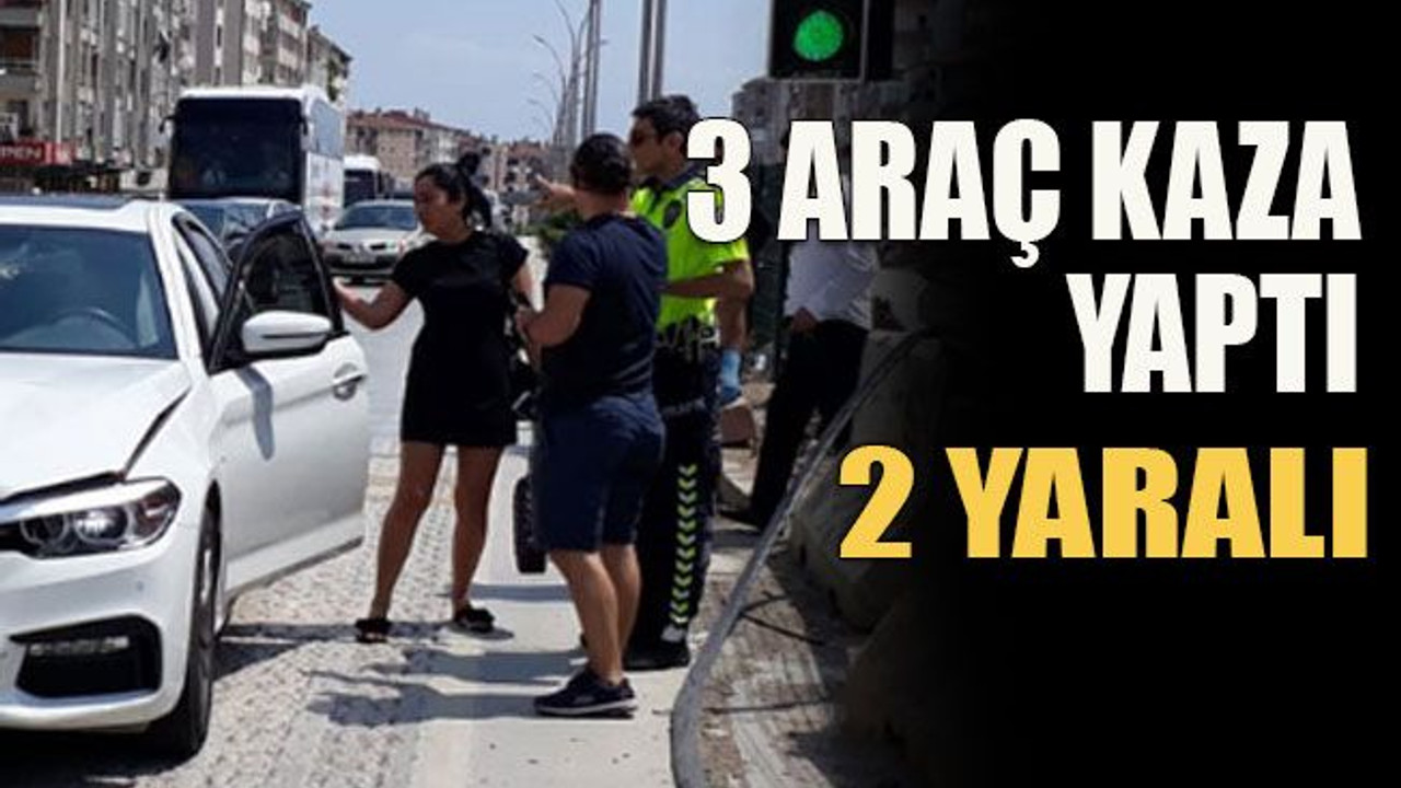 3 araç birbirine girdi: 2 yaralı