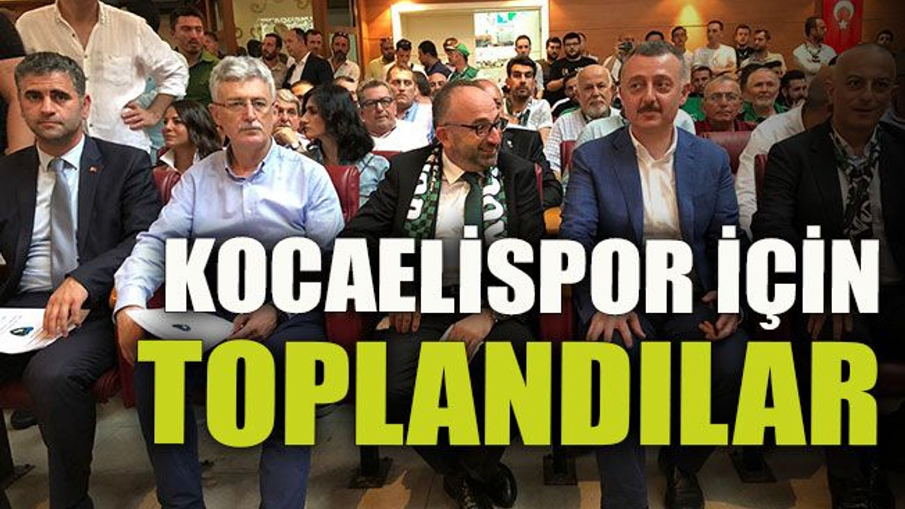 Kocaelispor için toplandılar