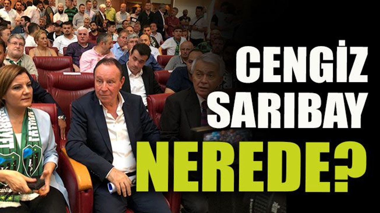 Cengiz Sarıbay nerede?
