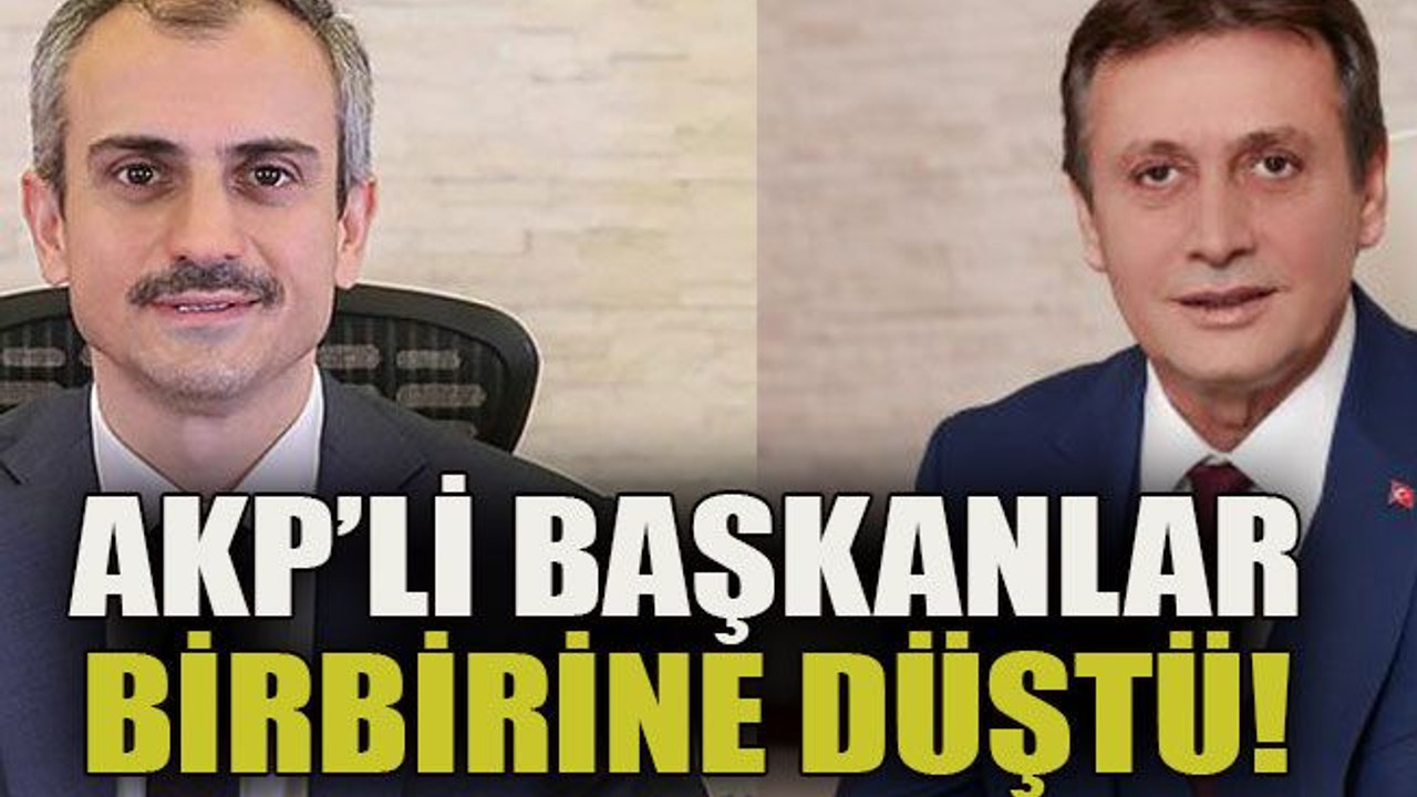 AKP’li başkanlar birbirine düştü!