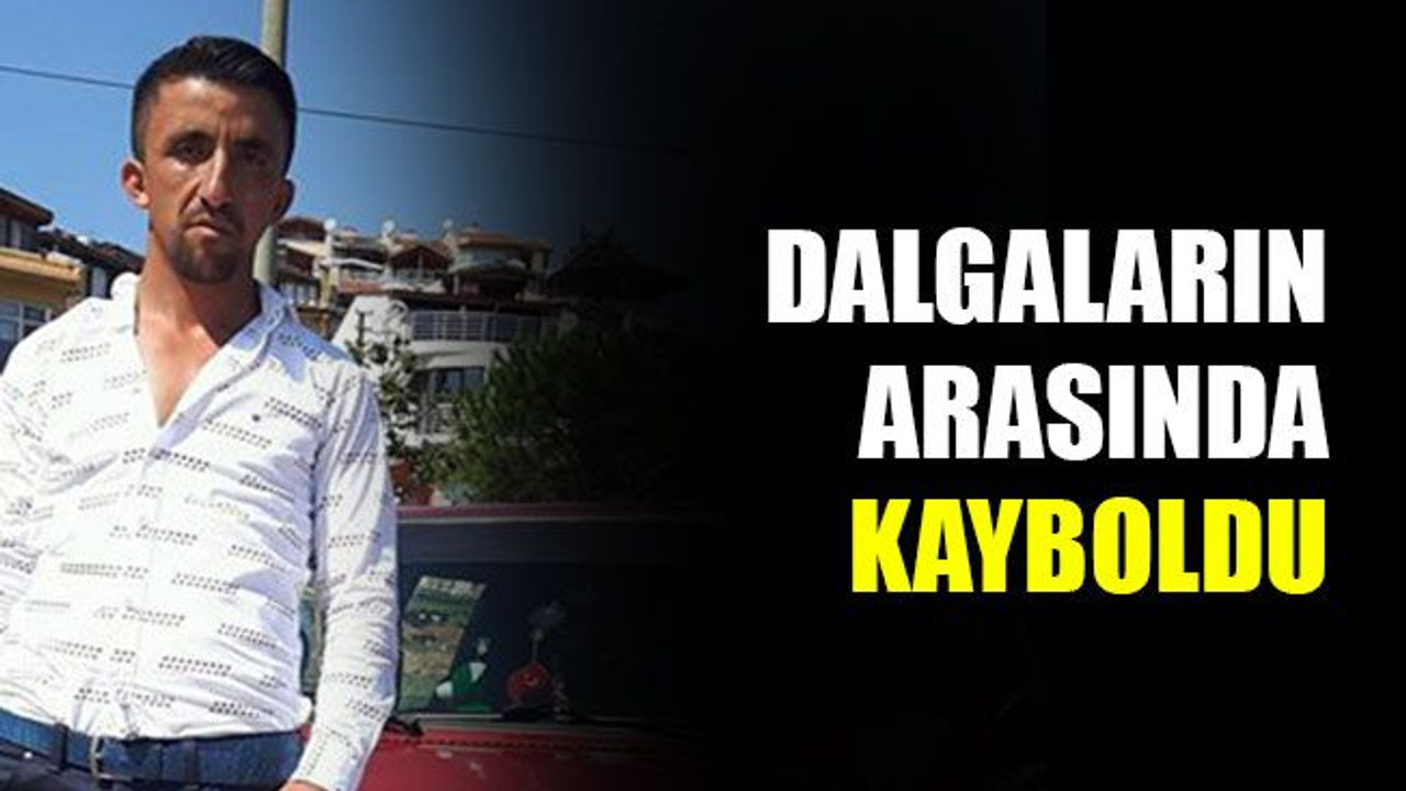 Dalgaların arasında kayboldu