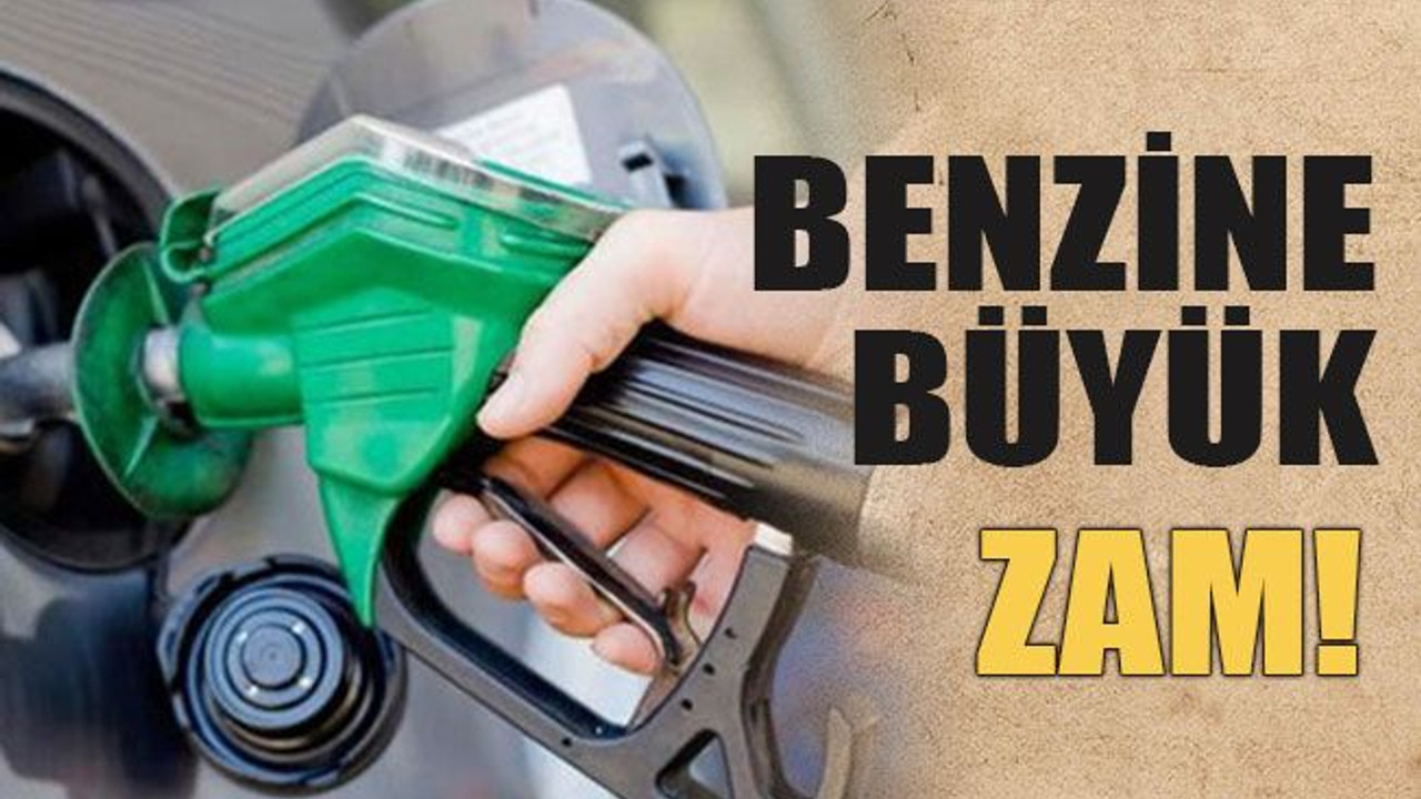 Benzine büyük zam