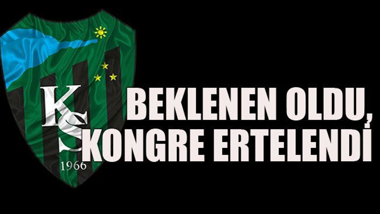 Beklenen oldu, kongre ertelendi
