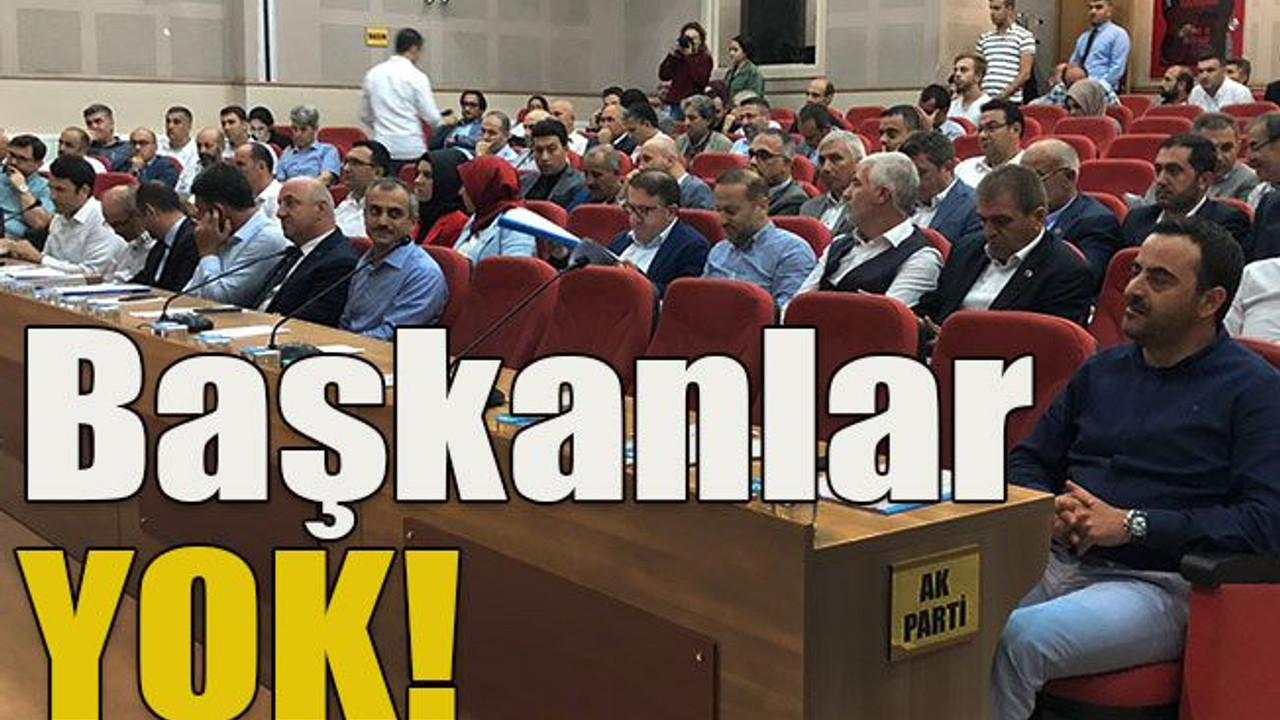 Başkanlar YOK!