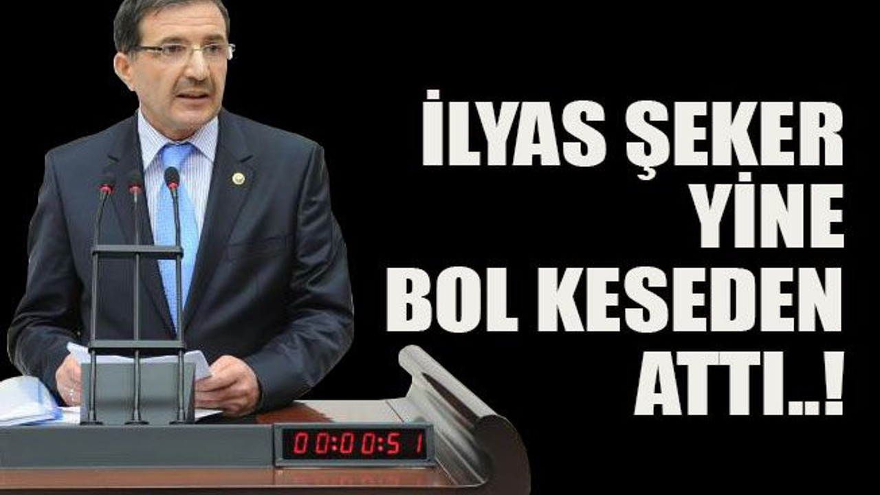 İlyas Şeker yine bol keseden attı..!
