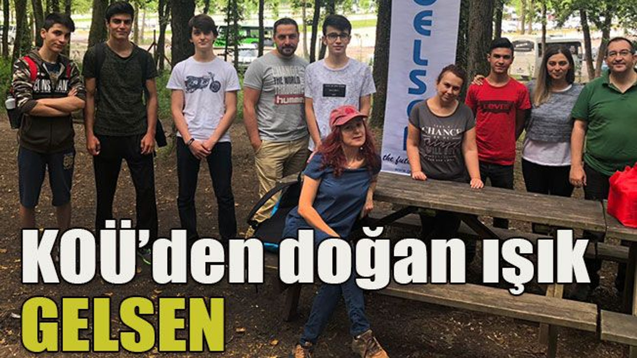 KOÜ’den doğan ışık GELSEN