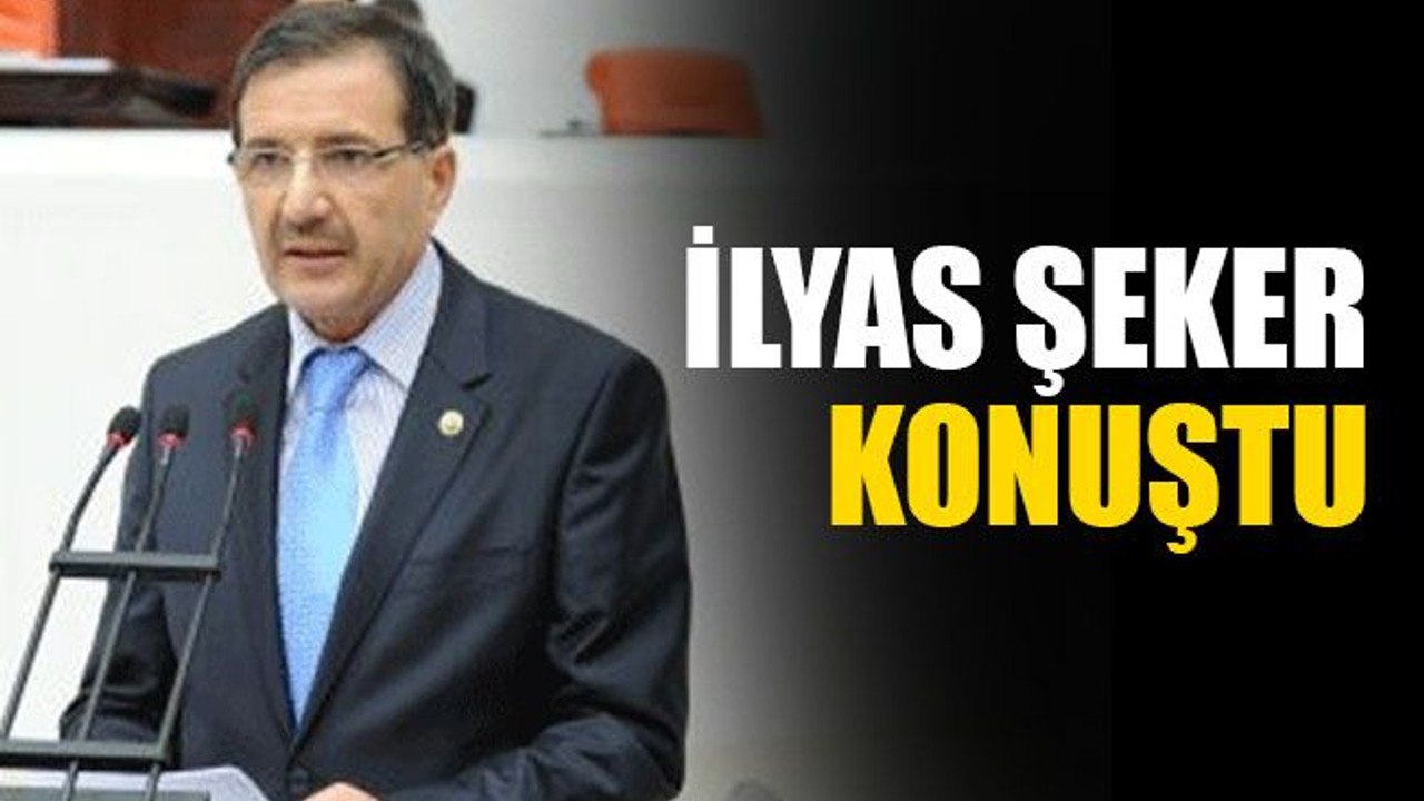 İlyas Şeker konuştu
