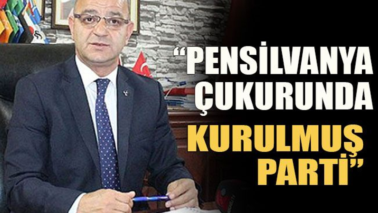 Aydın Ünlü’den İYİ Parti’ye: “Pensilvanya çukurunda kurulmuş parti”