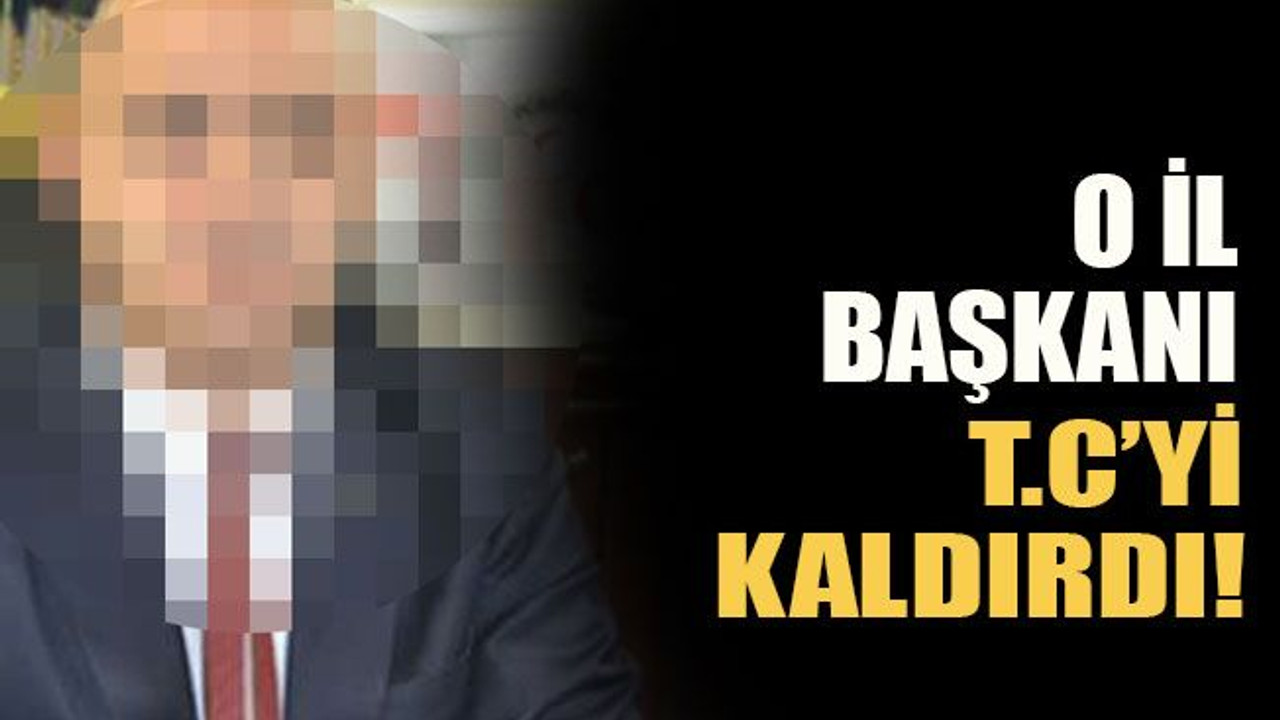 O il başkanı T.C.'yi kaldırdı