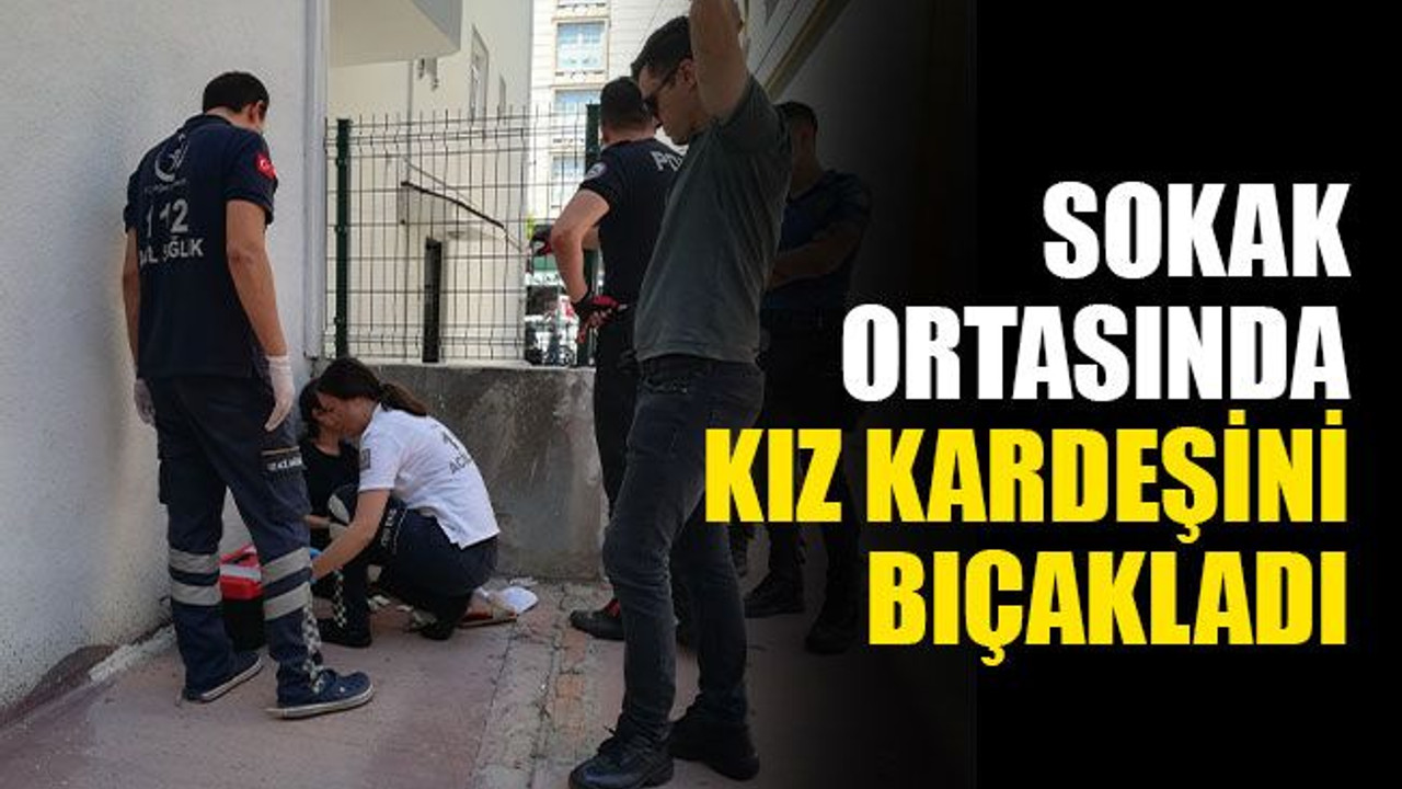 Kocaeli'de tartıştığı kız kardeşini, bıçakladı