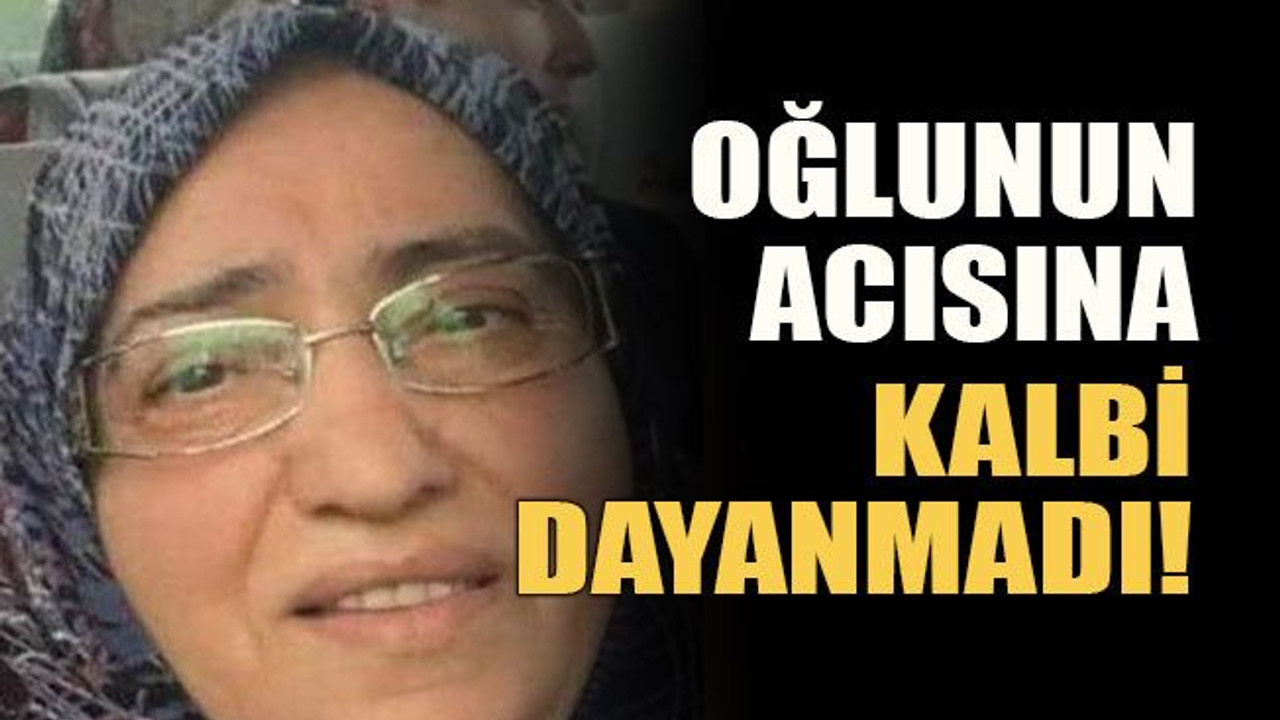 Evlat acısına kalbi dayanmadı!