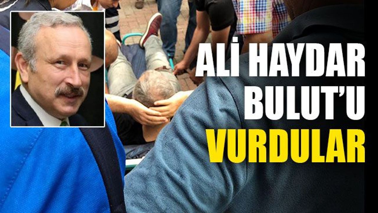 Eski belediye başkanı Ali Haydar Bulut'u vurdular