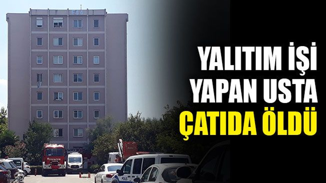 Yahya Kaptan'da çatıda, 5 günlük ceset bulundu
