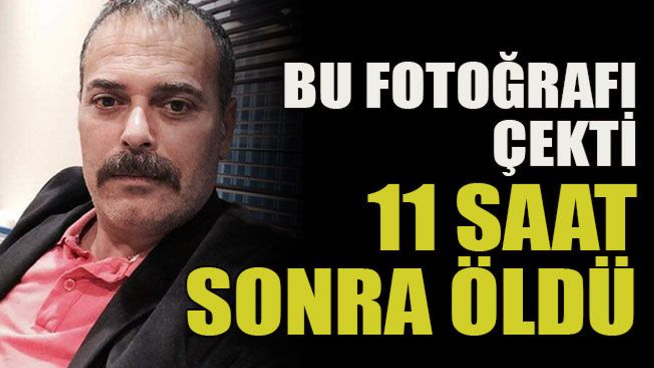 Bu fotoğrafı çekti 11 saat sonra öldü