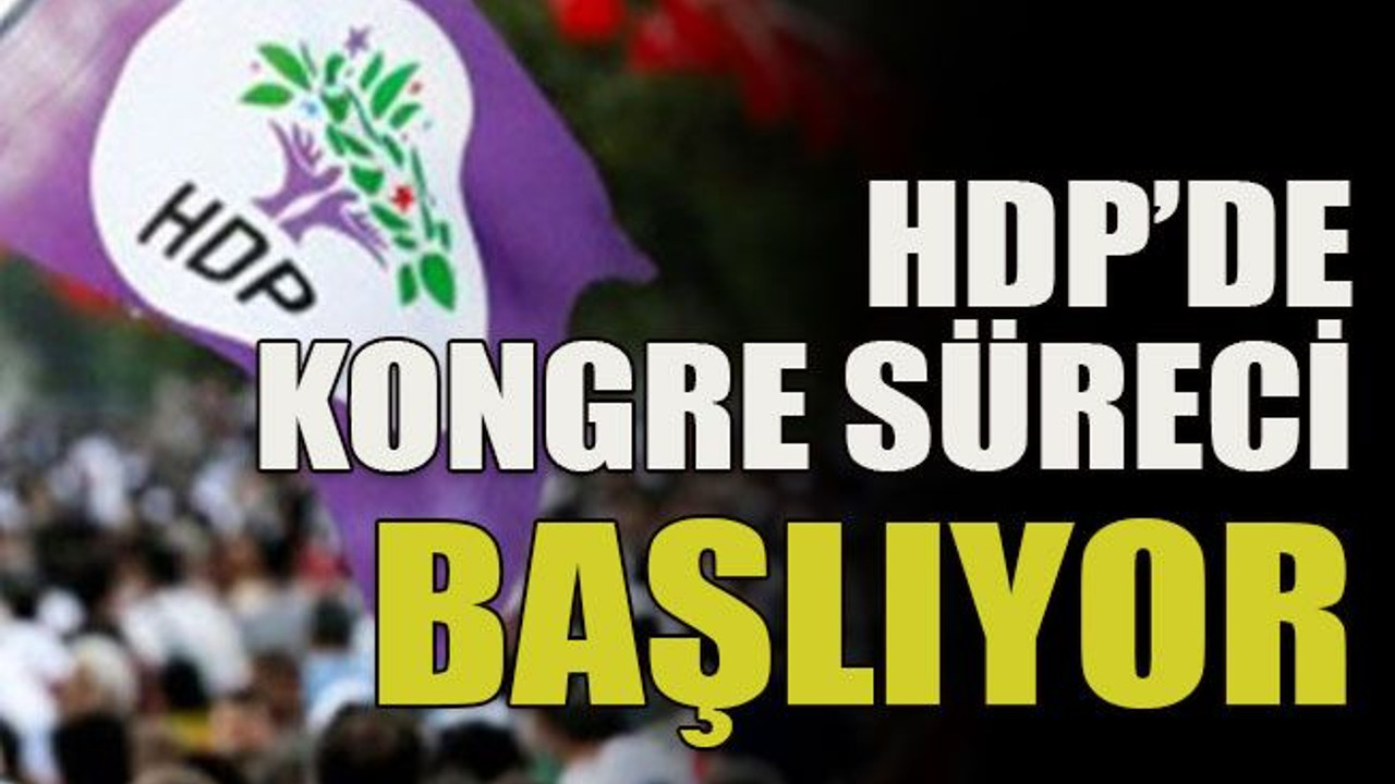 HDP’de kongre süreci başlıyor