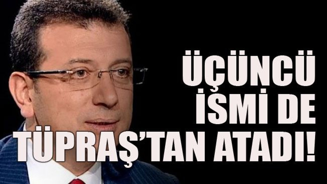 Üçüncü ismi de TÜPRAŞ’tan atadı!