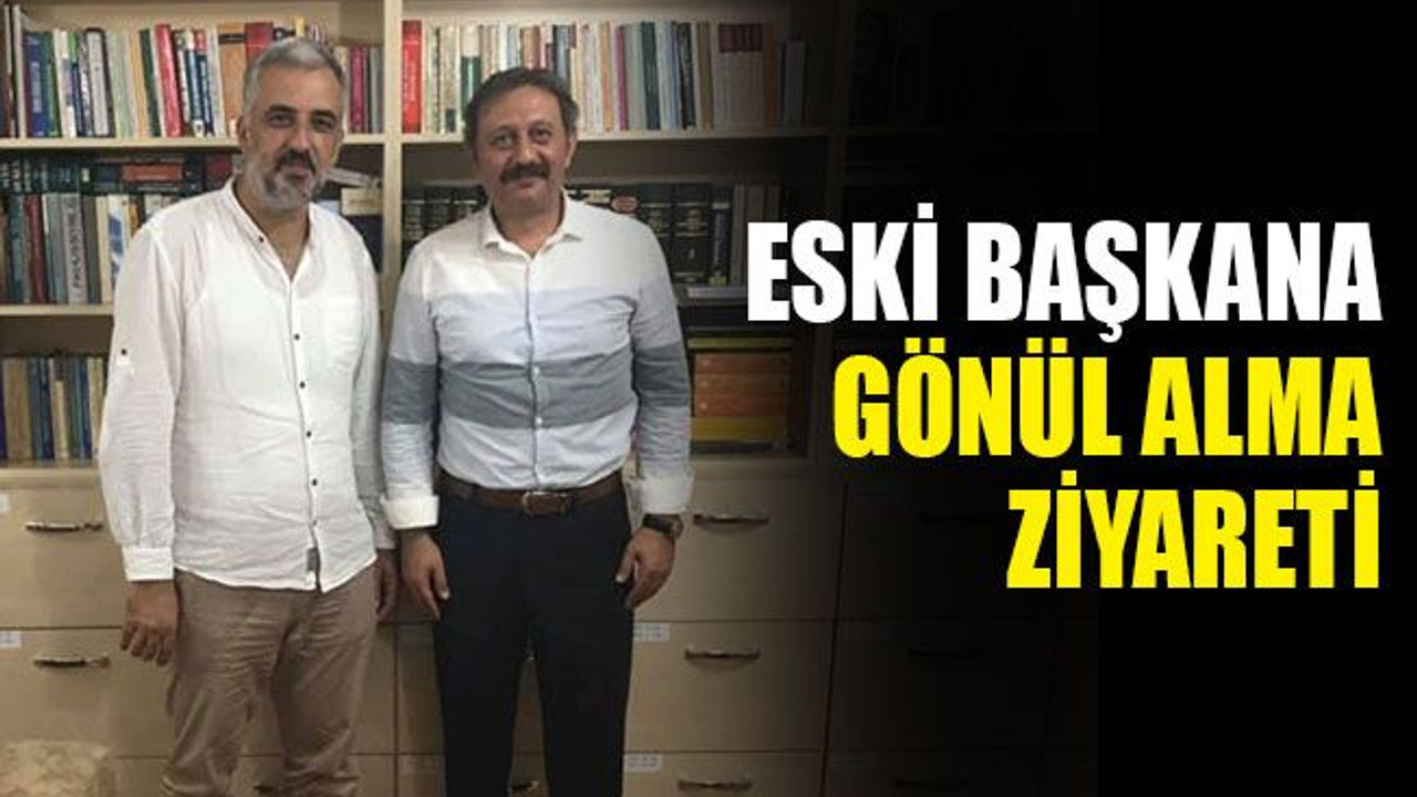 Eski başkana gönül alma ziyareti