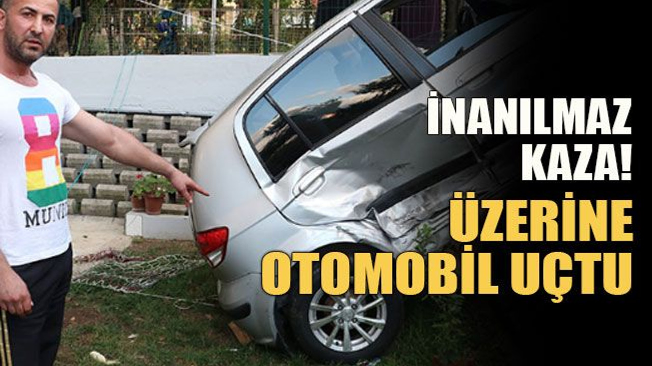 İnanılmaz kaza! Üzerine otomobil uçtu