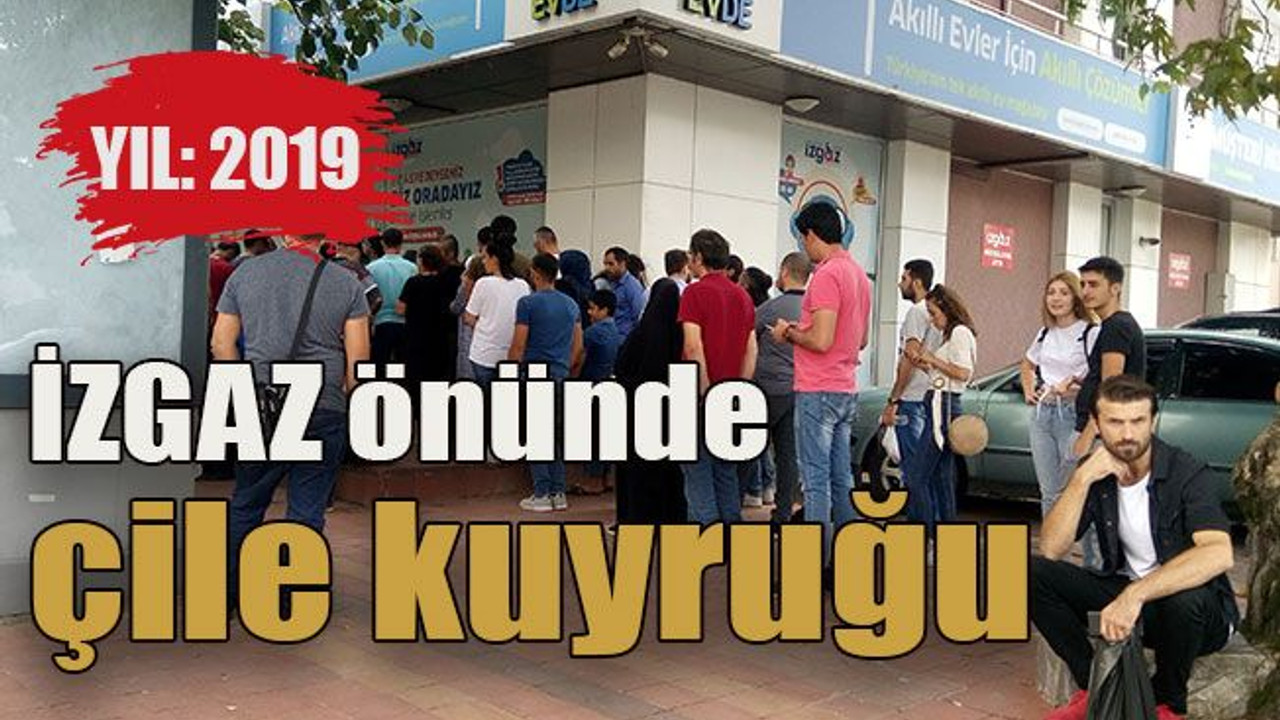 YIL: 2019 İZGAZ önünde çile kuyruğu