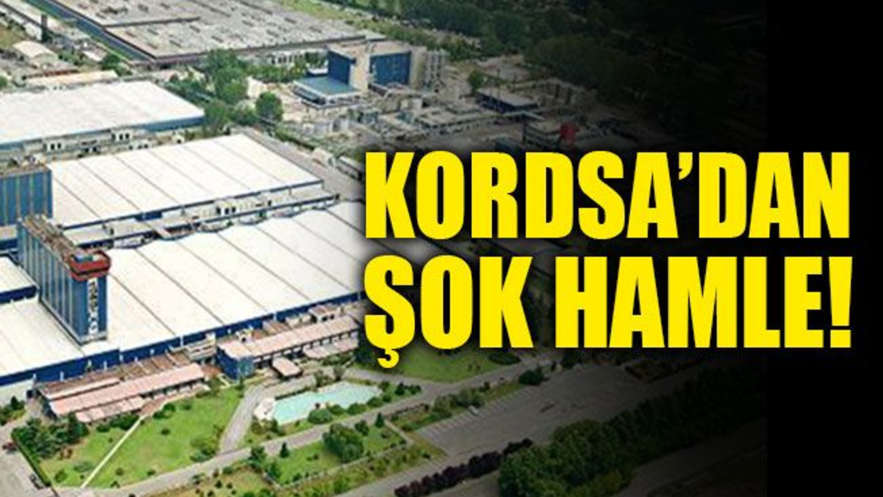 KORDSA’dan şok hamle!