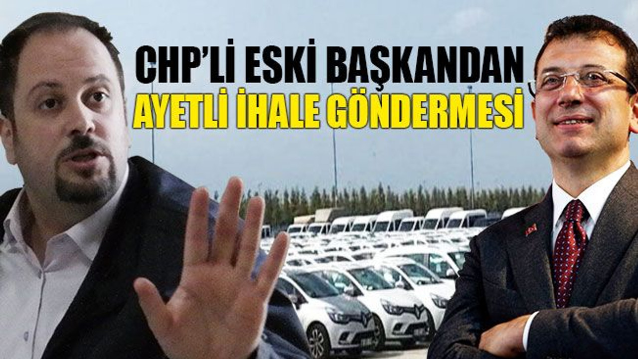 CHP’li eski başkandan ayetli ihale göndermesi