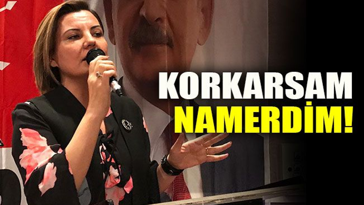 Hürriyet: Korkarsam namerdim!